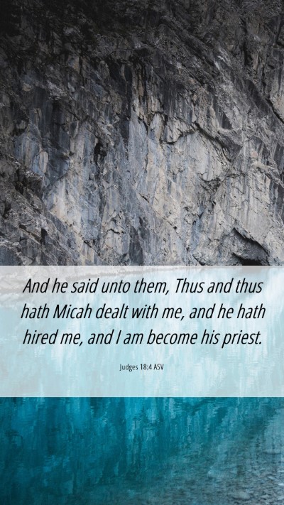 Picture 06 - Judges 18:4 ASV Mobile Phone Wallpaper - And he said unto them, Thus and thus hath Micah - Mobile Bible Verse Wallpaper