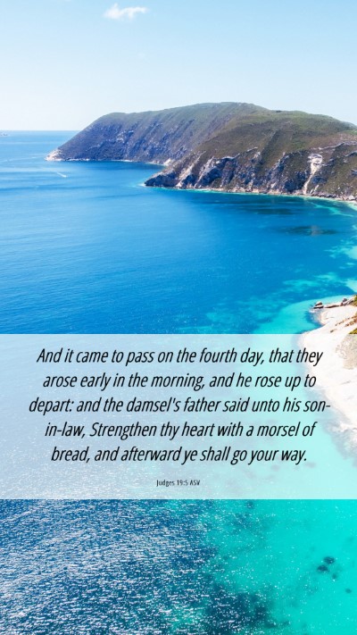 Picture 06 - Judges 19:5 ASV Mobile Phone Wallpaper - And it came to pass on the fourth day, that they - Mobile Bible Verse Wallpaper