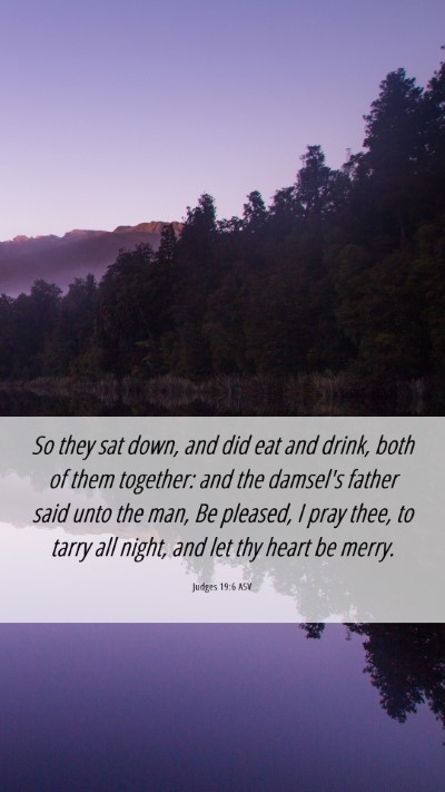 Picture 06 - Judges 19:6 ASV Mobile Phone Wallpaper - So they sat down, and did eat and drink, both of - Mobile Bible Verse Wallpaper