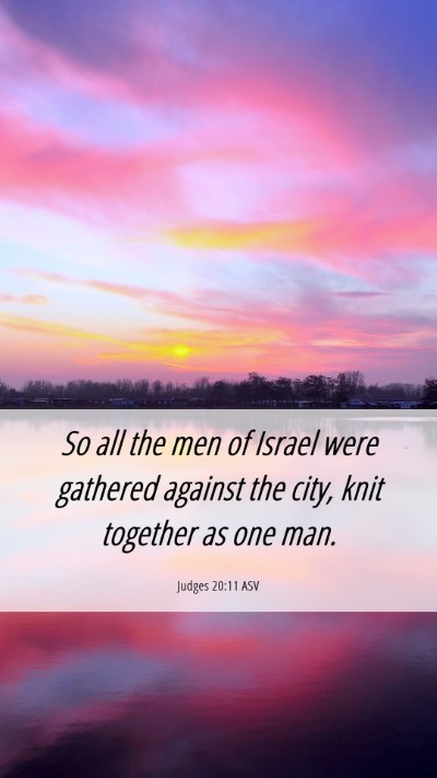 Picture 06 - Judges 20:11 ASV Mobile Phone Wallpaper - So all the men of Israel were gathered against - Mobile Bible Verse Wallpaper