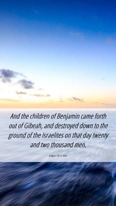 Picture 06 - Judges 20:21 ASV Mobile Phone Wallpaper - And the children of Benjamin came forth out of - Mobile Bible Verse Wallpaper