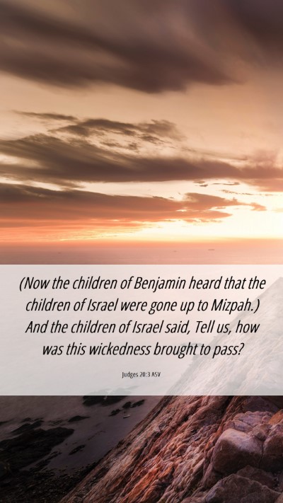 Picture 06 - Judges 20:3 ASV Mobile Phone Wallpaper - (Now the children of Benjamin heard that the - Mobile Bible Verse Wallpaper