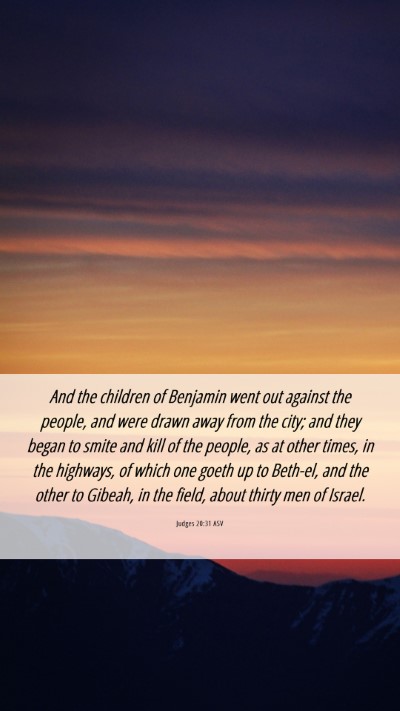 Picture 06 - Judges 20:31 ASV Mobile Phone Wallpaper - And the children of Benjamin went out against the - Mobile Bible Verse Wallpaper