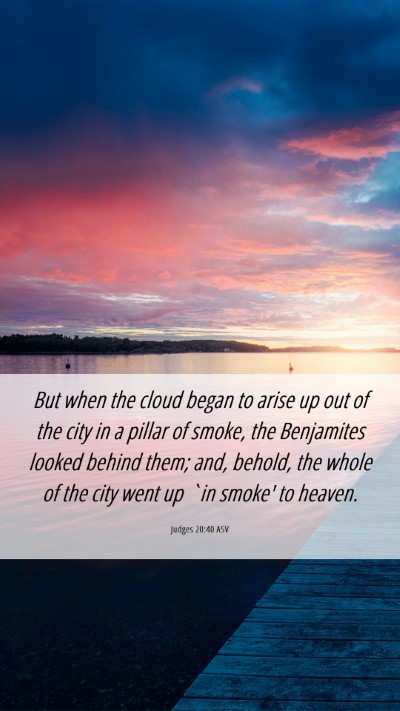 Picture 06 - Judges 20:40 ASV Mobile Phone Wallpaper - But when the cloud began to arise up out of the - Mobile Bible Verse Wallpaper