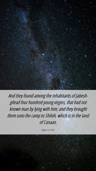 Picture 06 - Judges 21:12 ASV Mobile Phone Wallpaper - And they found among the inhabitants of - Mobile Bible Verse Wallpaper