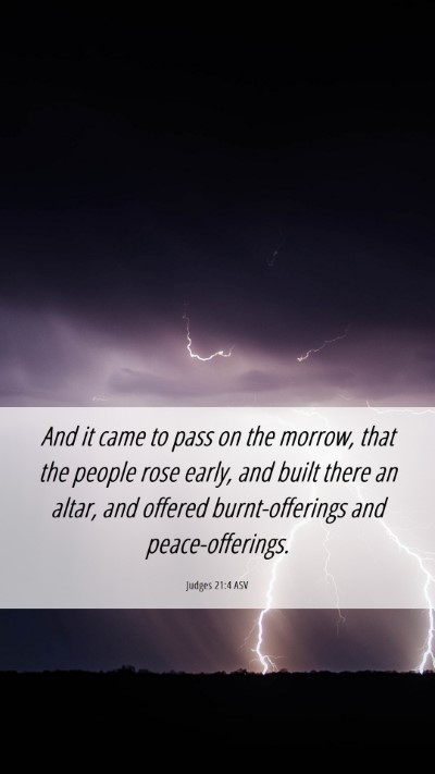 Picture 06 - Judges 21:4 ASV Mobile Phone Wallpaper - And it came to pass on the morrow, that the - Mobile Bible Verse Wallpaper