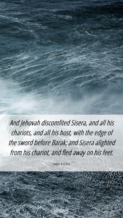 Picture 06 - Judges 4:15 ASV Mobile Phone Wallpaper - And Jehovah discomfited Sisera, and all his - Mobile Bible Verse Wallpaper