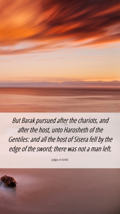 Picture 06 - Judges 4:16 ASV Mobile Phone Wallpaper - But Barak pursued after the chariots, and after - Mobile Bible Verse Wallpaper