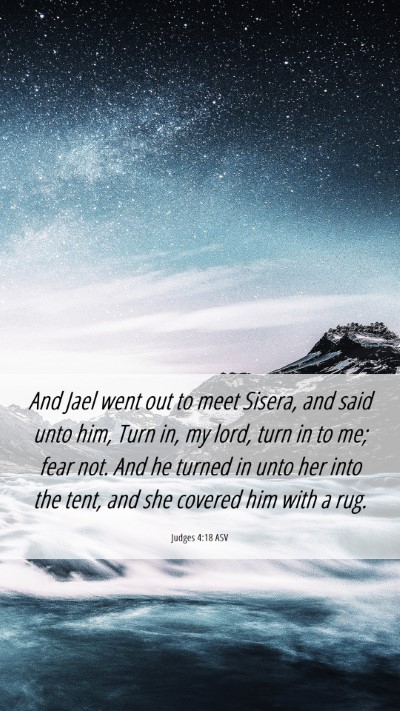 Picture 06 - Judges 4:18 ASV Mobile Phone Wallpaper - And Jael went out to meet Sisera, and said unto - Mobile Bible Verse Wallpaper