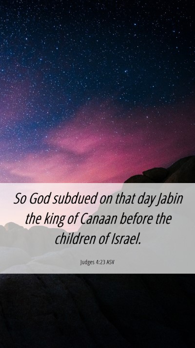Picture 06 - Judges 4:23 ASV Mobile Phone Wallpaper - So God subdued on that day Jabin the king of - Mobile Bible Verse Wallpaper