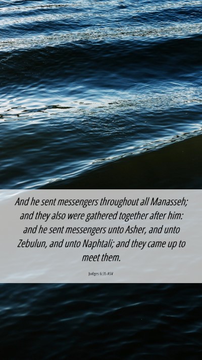 Picture 06 - Judges 6:35 ASV Mobile Phone Wallpaper - And he sent messengers throughout all Manasseh; - Mobile Bible Verse Wallpaper