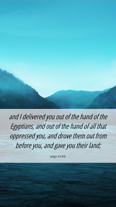 Picture 06 - Judges 6:9 ASV Mobile Phone Wallpaper - and I delivered you out of the hand of the - Mobile Bible Verse Wallpaper