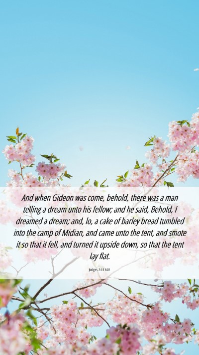 Picture 06 - Judges 7:13 ASV Mobile Phone Wallpaper - And when Gideon was come, behold, there was a man - Mobile Bible Verse Wallpaper