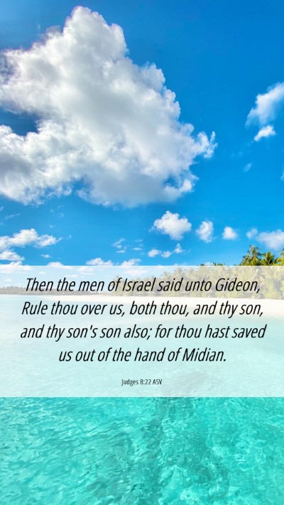 Picture 06 - Judges 8:22 ASV Mobile Phone Wallpaper - Then the men of Israel said unto Gideon, Rule - Mobile Bible Verse Wallpaper