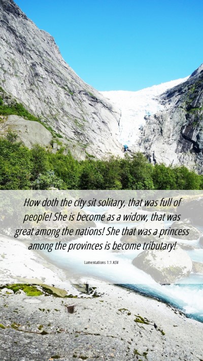Picture 06 - Lamentations 1:1 ASV Mobile Phone Wallpaper - How doth the city sit solitary, that was full of - Mobile Bible Verse Wallpaper