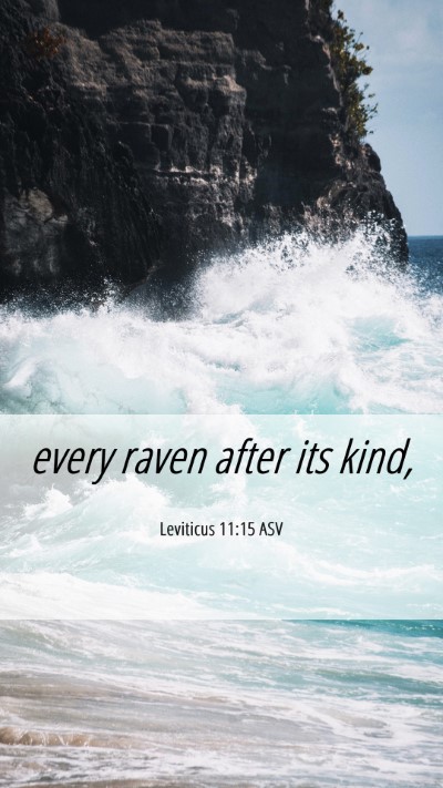Picture 06 - Leviticus 11:15 ASV Mobile Phone Wallpaper - every raven after its - Mobile Bible Verse Wallpaper