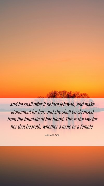 Picture 06 - Leviticus 12:7 ASV Mobile Phone Wallpaper - and he shall offer it before Jehovah, and make - Mobile Bible Verse Wallpaper