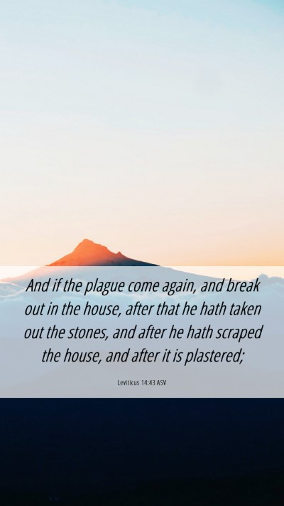 Picture 06 - Leviticus 14:43 ASV Mobile Phone Wallpaper - And if the plague come again, and break out in - Mobile Bible Verse Wallpaper