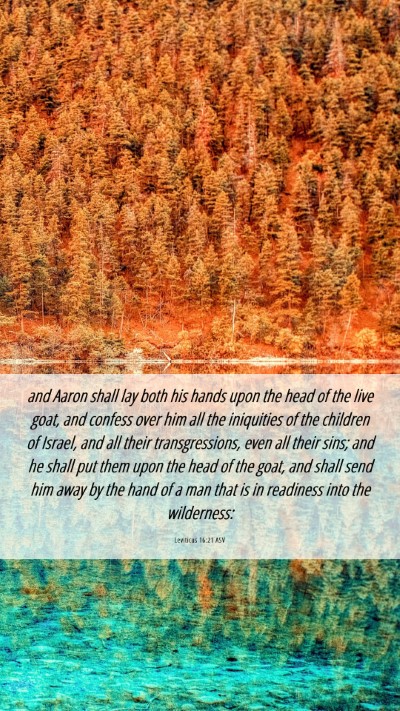 Picture 06 - Leviticus 16:21 ASV Mobile Phone Wallpaper - and Aaron shall lay both his hands upon the head - Mobile Bible Verse Wallpaper