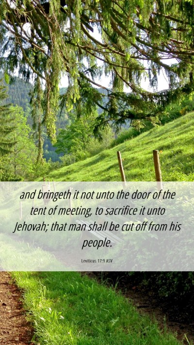 Picture 06 - Leviticus 17:9 ASV Mobile Phone Wallpaper - and bringeth it not unto the door of the tent of - Mobile Bible Verse Wallpaper