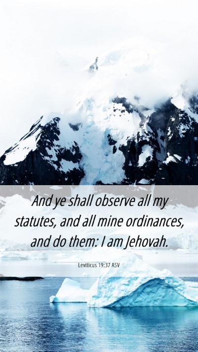 Picture 06 - Leviticus 19:37 ASV Mobile Phone Wallpaper - And ye shall observe all my statutes, and all - Mobile Bible Verse Wallpaper