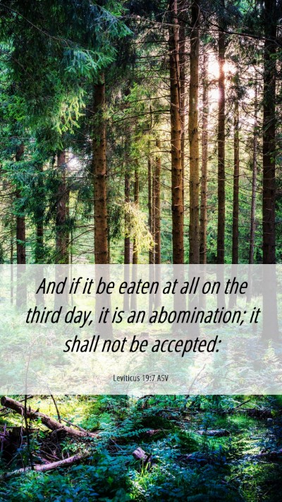Picture 06 - Leviticus 19:7 ASV Mobile Phone Wallpaper - And if it be eaten at all on the third day, it is - Mobile Bible Verse Wallpaper