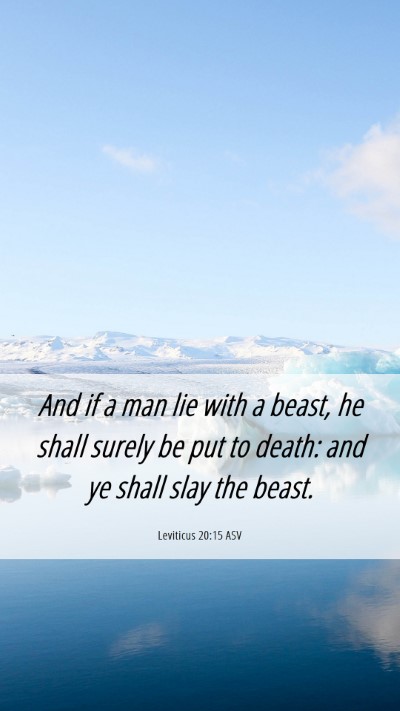 Picture 06 - Leviticus 20:15 ASV Mobile Phone Wallpaper - And if a man lie with a beast, he shall surely be - Mobile Bible Verse Wallpaper
