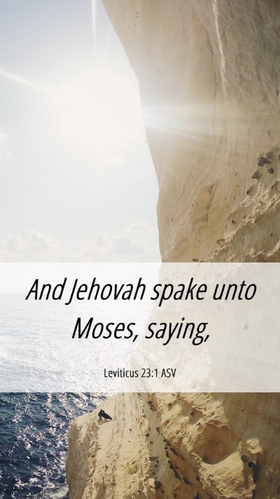 Picture 06 - Leviticus 23:1 ASV Mobile Phone Wallpaper - And Jehovah spake unto Moses, - Mobile Bible Verse Wallpaper