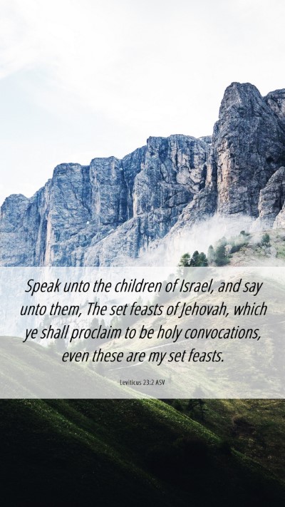 Picture 06 - Leviticus 23:2 ASV Mobile Phone Wallpaper - Speak unto the children of Israel, and say unto - Mobile Bible Verse Wallpaper