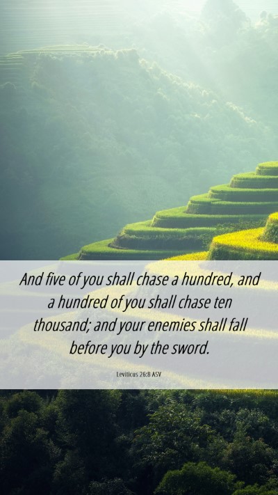 Picture 06 - Leviticus 26:8 ASV Mobile Phone Wallpaper - And five of you shall chase a hundred, and a - Mobile Bible Verse Wallpaper