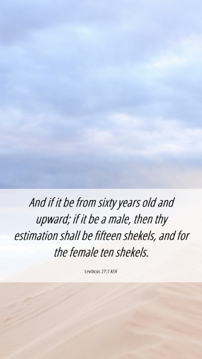 Picture 06 - Leviticus 27:7 ASV Mobile Phone Wallpaper - And if it be from sixty years old and upward; if - Mobile Bible Verse Wallpaper