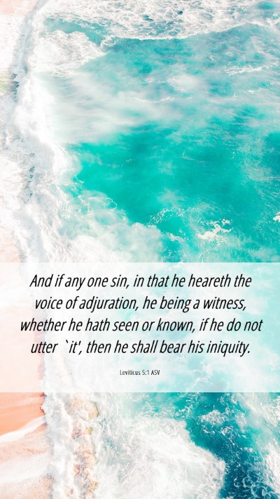 Picture 06 - Leviticus 5:1 ASV Mobile Phone Wallpaper - And if any one sin, in that he heareth the voice - Mobile Bible Verse Wallpaper