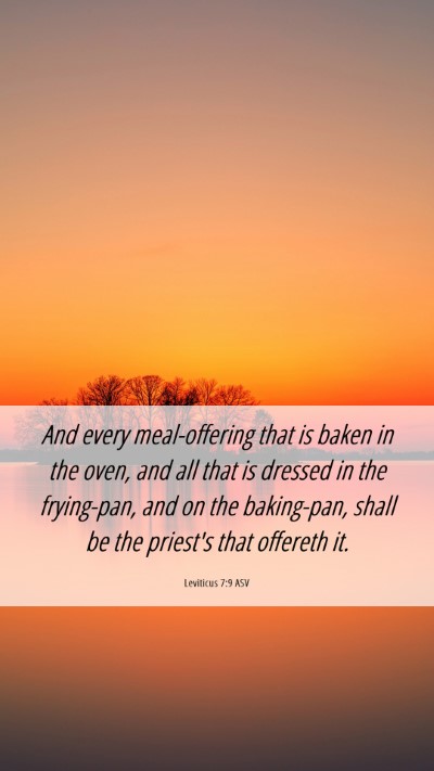 Picture 06 - Leviticus 7:9 ASV Mobile Phone Wallpaper - And every meal-offering that is baken in the - Mobile Bible Verse Wallpaper