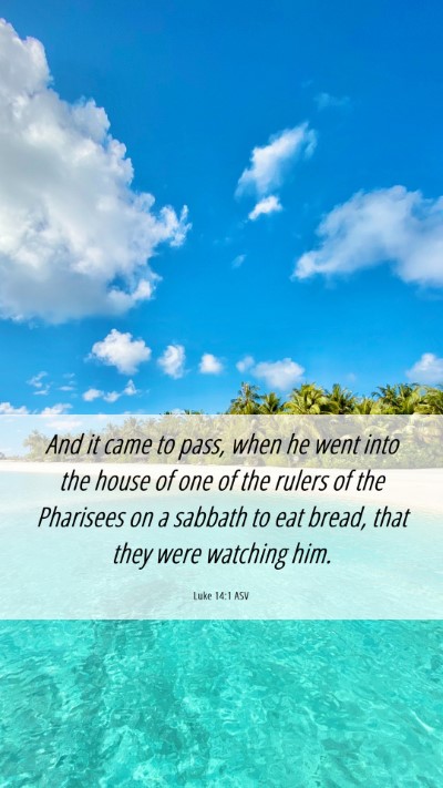 Picture 06 - Luke 14:1 ASV Mobile Phone Wallpaper - And it came to pass, when he went into the house - Mobile Bible Verse Wallpaper
