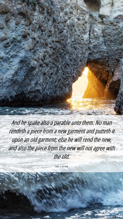 Picture 06 - Luke 5:36 ASV Mobile Phone Wallpaper - And he spake also a parable unto them: No man - Mobile Bible Verse Wallpaper
