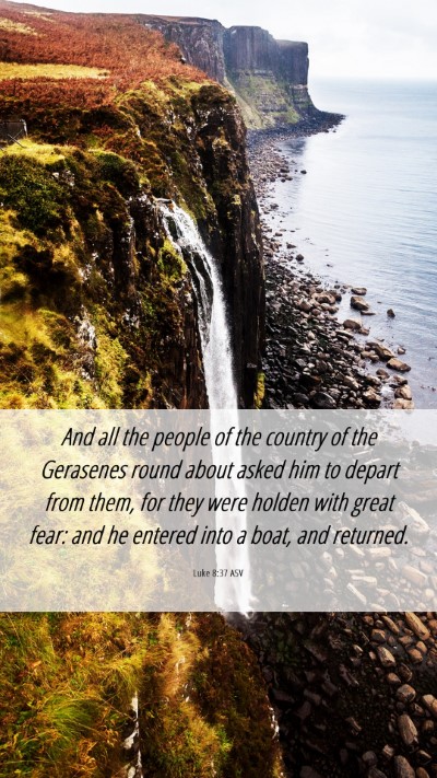 Picture 06 - Luke 8:37 ASV Mobile Phone Wallpaper - And all the people of the country of the - Mobile Bible Verse Wallpaper