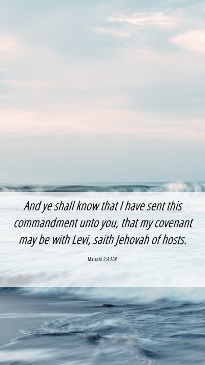 Picture 06 - Malachi 2:4 ASV Mobile Phone Wallpaper - And ye shall know that I have sent this - Mobile Bible Verse Wallpaper
