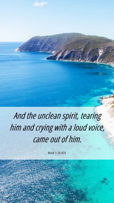 Picture 06 - Mark 1:26 ASV Mobile Phone Wallpaper - And the unclean spirit, tearing him and crying - Mobile Bible Verse Wallpaper