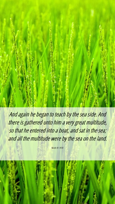 Picture 06 - Mark 4:1 ASV Mobile Phone Wallpaper - And again he began to teach by the sea side. And - Mobile Bible Verse Wallpaper