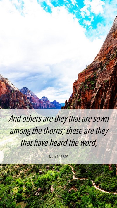 Picture 06 - Mark 4:18 ASV Mobile Phone Wallpaper - And others are they that are sown among the - Mobile Bible Verse Wallpaper