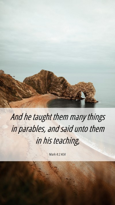 Picture 06 - Mark 4:2 ASV Mobile Phone Wallpaper - And he taught them many things in parables, and - Mobile Bible Verse Wallpaper