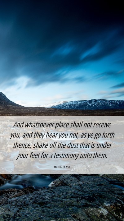 Picture 06 - Mark 6:11 ASV Mobile Phone Wallpaper - And whatsoever place shall not receive you, and - Mobile Bible Verse Wallpaper