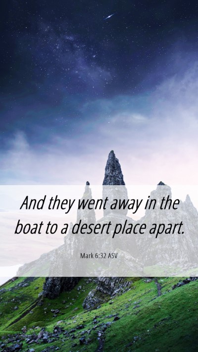 Picture 06 - Mark 6:32 ASV Mobile Phone Wallpaper - And they went away in the boat to a desert place - Mobile Bible Verse Wallpaper