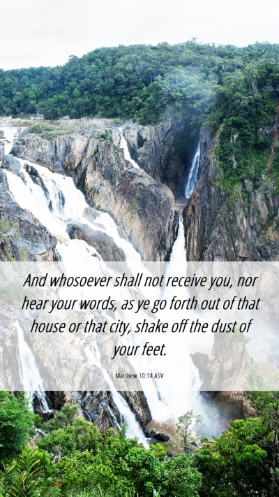 Picture 06 - Matthew 10:14 ASV Mobile Phone Wallpaper - And whosoever shall not receive you, nor hear - Mobile Bible Verse Wallpaper