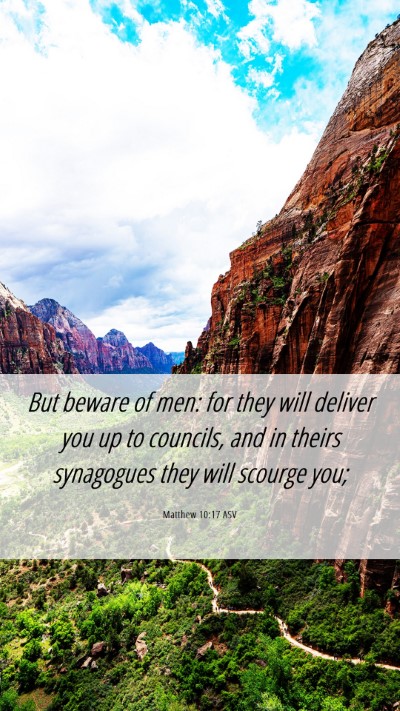 Picture 06 - Matthew 10:17 ASV Mobile Phone Wallpaper - But beware of men: for they will deliver you up - Mobile Bible Verse Wallpaper