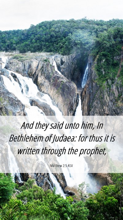Picture 06 - Matthew 2:5 ASV Mobile Phone Wallpaper - And they said unto him, In Bethlehem of Judaea: - Mobile Bible Verse Wallpaper