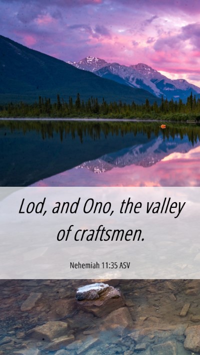 Picture 06 - Nehemiah 11:35 ASV Mobile Phone Wallpaper - Lod, and Ono, the valley of - Mobile Bible Verse Wallpaper