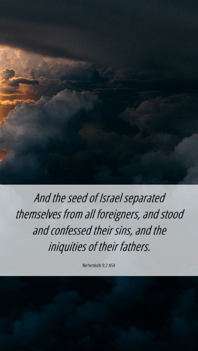 Picture 06 - Nehemiah 9:2 ASV Mobile Phone Wallpaper - And the seed of Israel separated themselves from - Mobile Bible Verse Wallpaper
