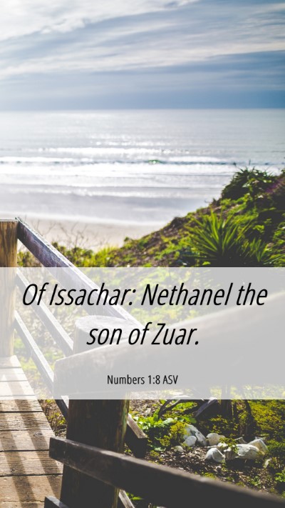 Picture 06 - Numbers 1:8 ASV Mobile Phone Wallpaper - Of Issachar: Nethanel the son of - Mobile Bible Verse Wallpaper