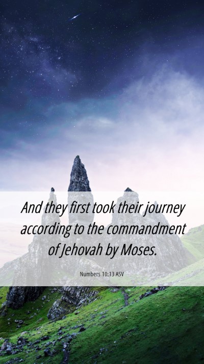 Picture 06 - Numbers 10:13 ASV Mobile Phone Wallpaper - And they first took their journey according to - Mobile Bible Verse Wallpaper